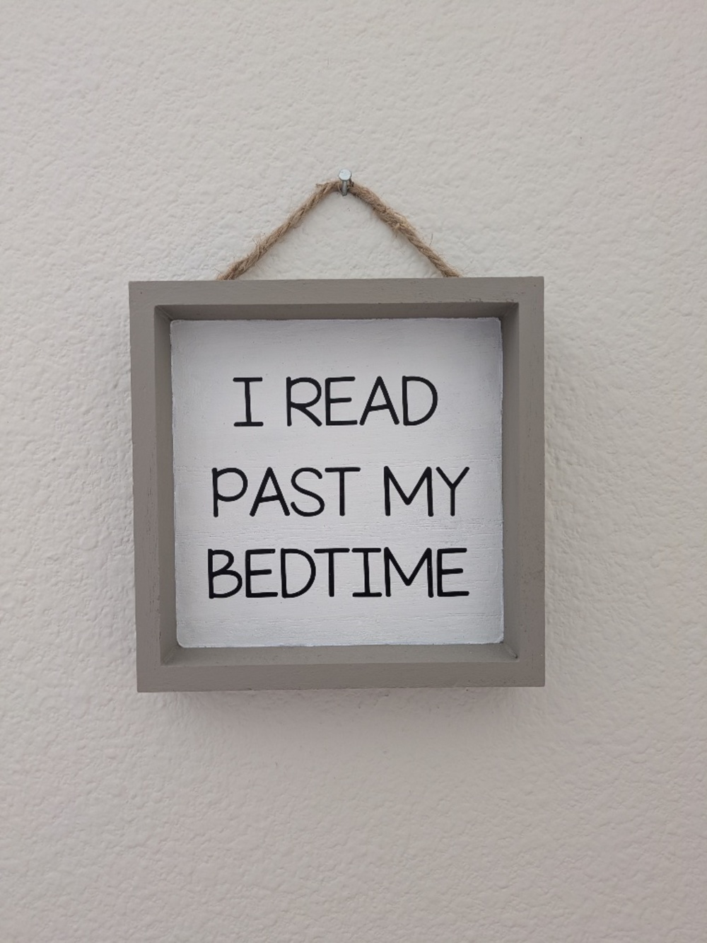 Read Past My Bedtime Box Sign